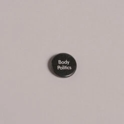 Body Politics Button Badge