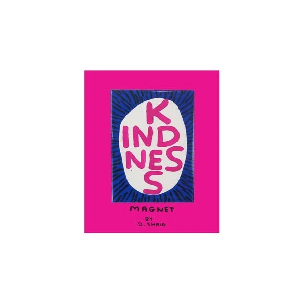 Kindness David Shrigley Magnet 3 Kindness David Shrigley Magnet