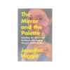 The Mirror And The Palette: 500 Years Of Women's Self Portraits PB -Books Store 9 e96d8230 4811 4297 8228 d2c0da3a26eb