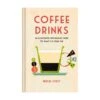 Coffee Drinks: An Illustrated Infographic 2 Coffee Drinks: An Illustrated Infographic -Books Store CoffeeDrinks
