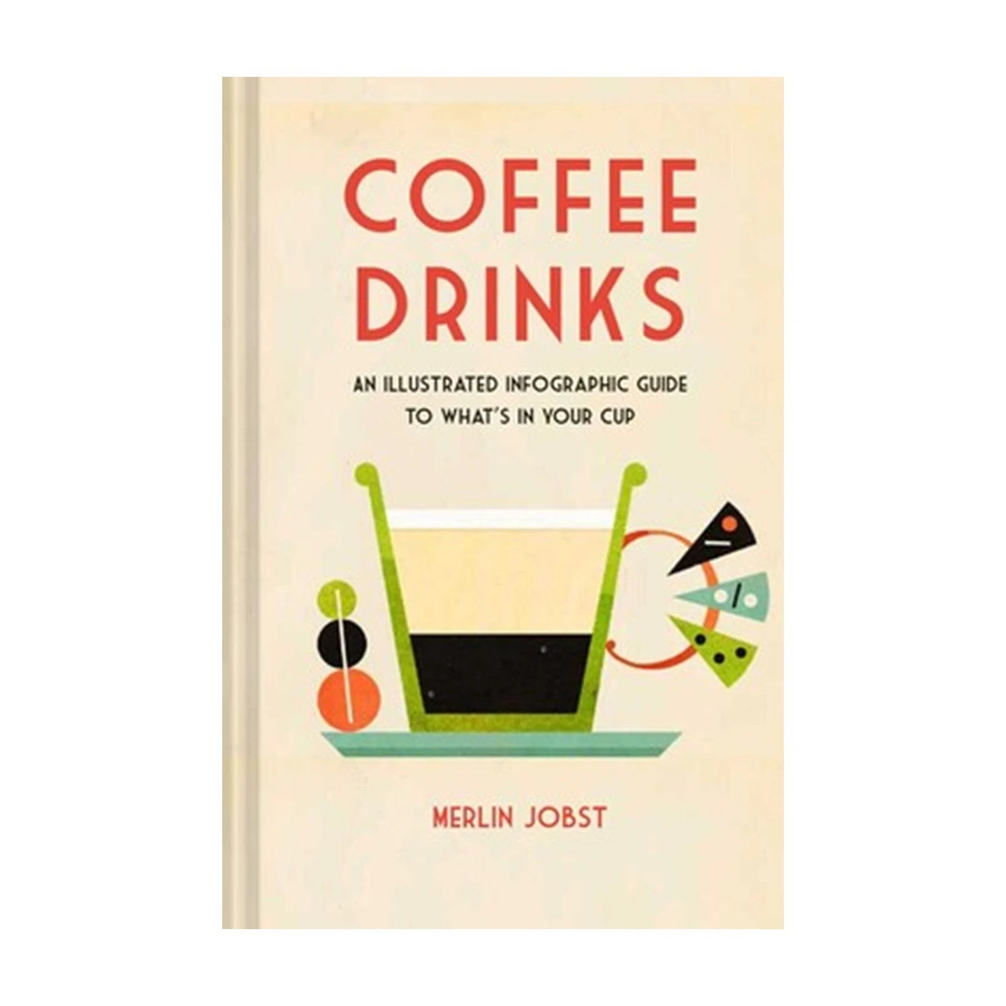 Coffee Drinks: An Illustrated Infographic 3 Coffee Drinks: An Illustrated Infographic