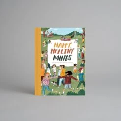 Happy, Healthy Minds By The School Of Life