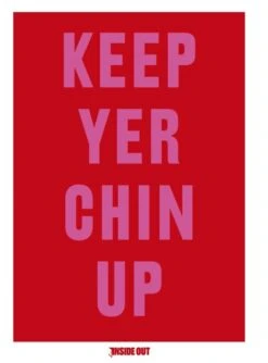 Keep Yer Chin Up Limited Edition Print By InsideOut