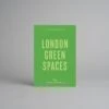 An Opinionated Guide To London Green Spaces By Harry Ades -Books Store LondonGreenSpaces