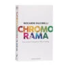 Chromorama How Colour Changed Our Way Of Seeing -Books Store chromorama angled 35090
